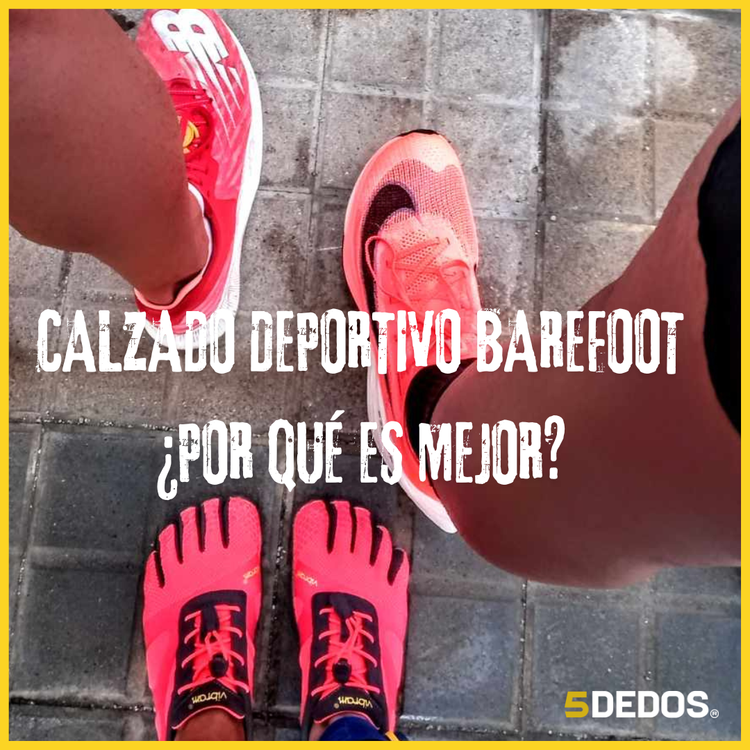 Calzado deportivo barefoot. ¿Por qué es mejor?