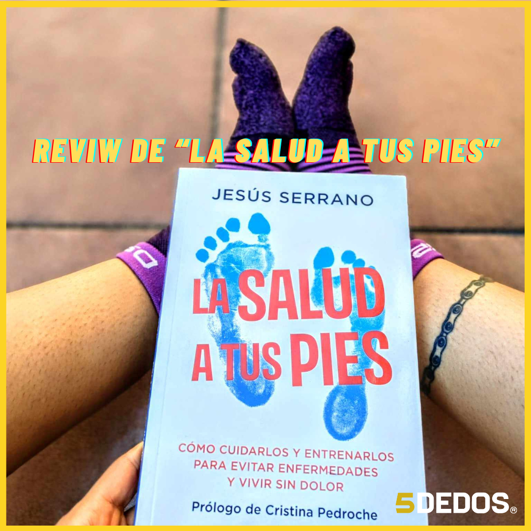 Review  "La salud a tus pies, de Jesús Serrano"